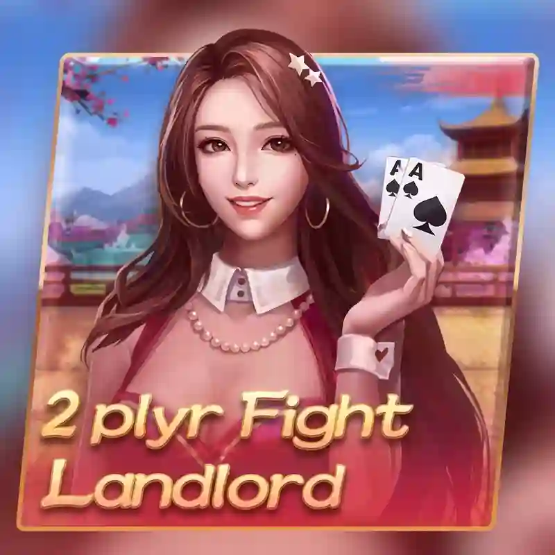 Game 2 người chơi Fight Landlord